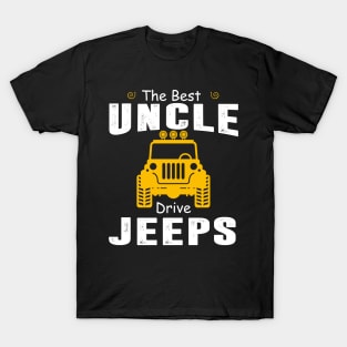 The Best Uncles Drive Jeeps Jeep Lover T-Shirt